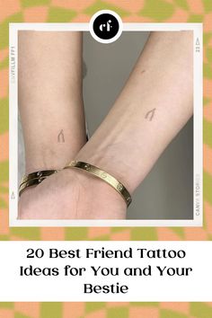 two people with tattoos on their arms and the words 20 best friend tattoo ideas for you and