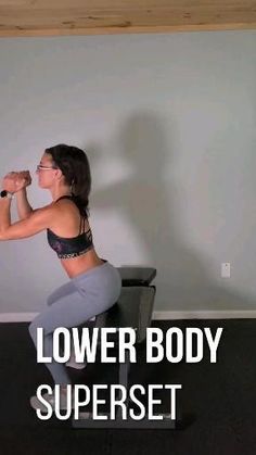 a woman squatting on a stool with the words lower body superset above her