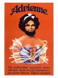 Adrienne, Bearded Lady, Circus Act.  Great fun idea for your circus costume Vintage Beard, The Comedy Of Errors, Haunted Carnival, Vintage Circus Posters, Circus Acts, Female Inspiration, Circus Costume