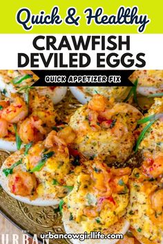 deviled eggs with shrimp and herbs in them on a platter, text overlay reads quick & healthy crawfish deviled eggs