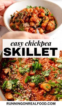 two photos with the words easy chickpea skillet in front of them and an image of hands holding a bowl of food