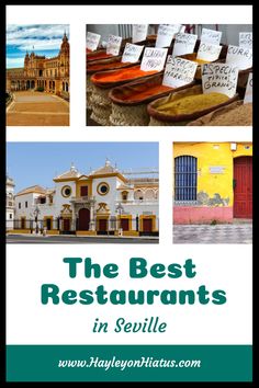 the best restaurants in sevillie, spain with pictures of different buildings and their names