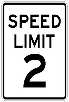 a sign that says speed limit 2