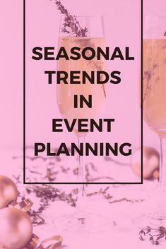 two glasses of wine with the words seasonal trend in event planning