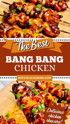 bbq chicken skewers on a cutting board with text overlay that reads the best bang bang chicken