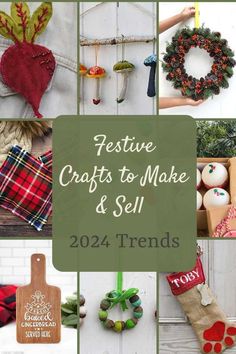 several different crafts to make and sell for christmas