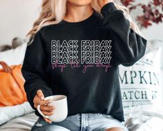 Black Friday Shirt - Shop Till You Drop T-Shirt - Black Friday Shop T-Shirt - Women Black Friday Gift - Funny Shopping Shirt  How To Order: 1 - Please, check and review all photos 2 - Choose your t-shirt size and color *Different styles of shirts may have different shades of same color choice due to different manufacturer brands. *For this reason, we recommend you to match shirts from the same styles if you want precisely matching colors (exa. Unisex, V-neck, Tank top, etc.). 3 - Click add to ca Gilmore Girls Sweatshirt, Funny Shopping, Black Friday Shirts, Friday Shirt, Mrs Sweatshirt, Bride Sweatshirt, Shop Till You Drop, Matching Colors, Quarter Zip Sweatshirt