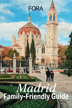 two people standing in front of a building with the words madrid family - friendly guide