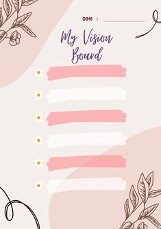 a pink and white floral background with the words, my visison board on it