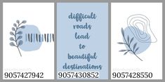 three vertical banners with blue flowers and leaves on the front, one is for direct roads lead to beautiful destinations