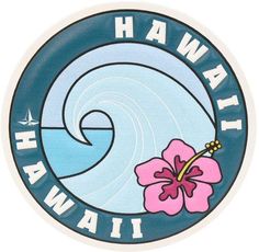 a sticker that says hawaii with a flower in the center and an ocean wave behind it