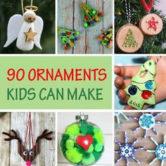 christmas ornaments are featured in this collage with the words, 90 ornaments kids can make