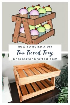 two tiered tray with cupcakes in it and the words how to build a diy