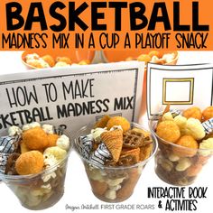 three plastic cups filled with different types of snacks in front of a sign that says basketball