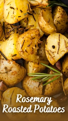 rosemary roasted potatoes in a bowl with rosemary sprigs on top and the words rosemary roasted potatoes above it