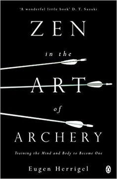 the book cover for zen in the art of archery, with arrows pointing towards each other