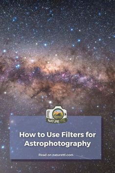 the words how to use filters for astro photography