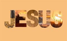 the word jesus is surrounded by photos of autumn leaves and trees, including an orange background