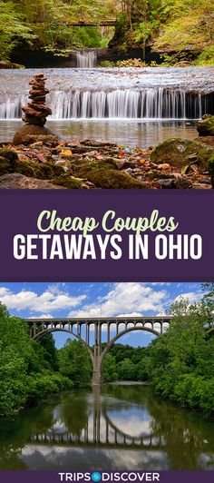 two pictures with the words cheap couples getaways in ohio on top and below