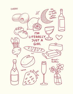 i'm literally just a girl poster with wine, bread and other food items