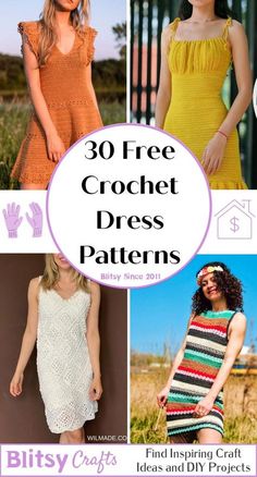 crochet dress patterns with text overlay that says 30 free crochet dress patterns