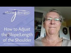 an older woman with glasses and the words how to adjust the slope length of the shoulder