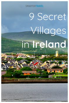 there are many houses in ireland with the words 9 secret villagees in ireland on them