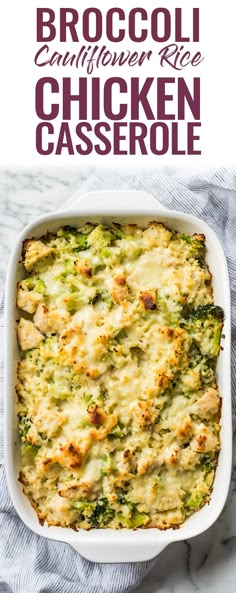 broccoli cauliflower rice chicken casserole in a white dish