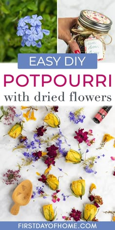 flowers and jars with text overlay that says easy diy potpouri with dried flowers