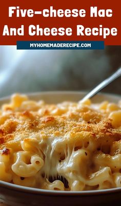 a plate of macaroni and cheese with the title overlay reads five - cheese mac and cheese recipe