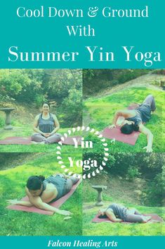 two people doing yoga in the grass with text that reads cool down and ground summer energy with yin yoga