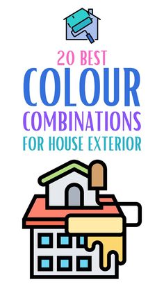 the words 20 best color combinations for house exterior in front of a white background with blue and