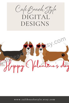 digital design with 2 basset hounds in sunglasses and happy valentine's day written below