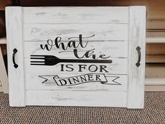 a sign that says what the fork is for dinner