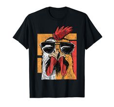 a chicken wearing sunglasses and a red rooster on it's head t - shirt