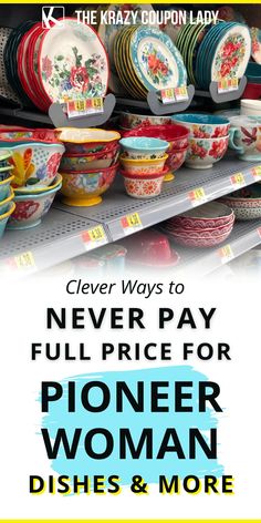 the cover of clever ways to never pay full price for pioneer woman dishes and more