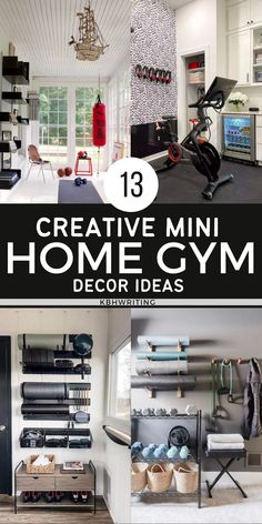 the inside of a home gym with text overlay that reads 13 creative mini home gym decor ideas