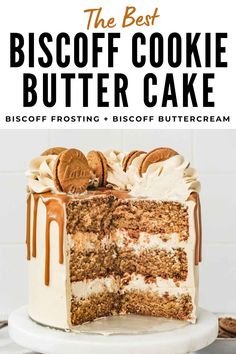 the best biscoff cookie butter cake with frosting and cookies on top