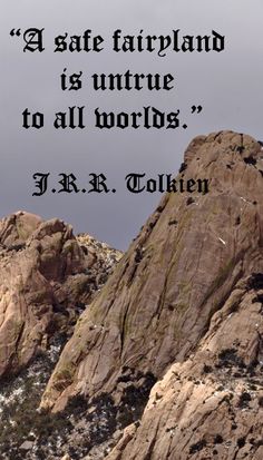 a man standing on top of a mountain next to a quote from j r r tolkien