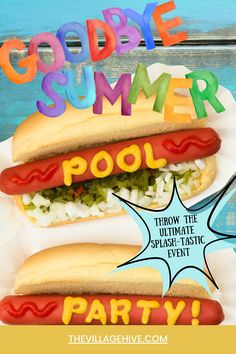 two hot dogs on buns with the words gobble summer pool party