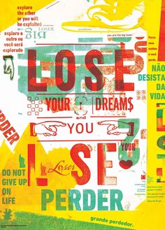 a poster with the words lost, your dreams and if you give up life on it