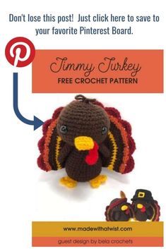 a crocheted turkey is shown with the text don't lose this post just click here to save to your favorite pinterest board