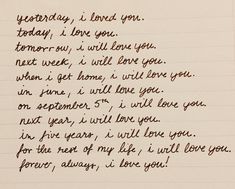 a handwritten note with the words today is love you today i love you tomorrow