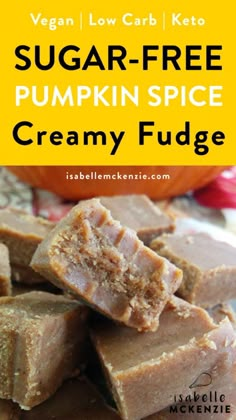 vegan low carb keto sugar - free pumpkin spice creamy fudge