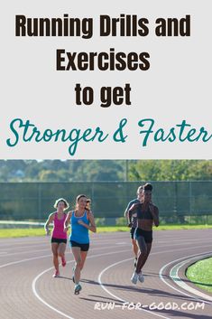 three people running on a track with the words running drills and exercises to get younger and faster