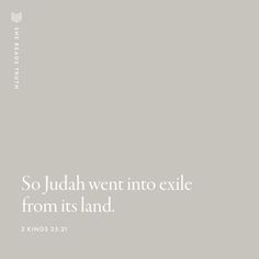 an image with the words so judah went into exile from its land