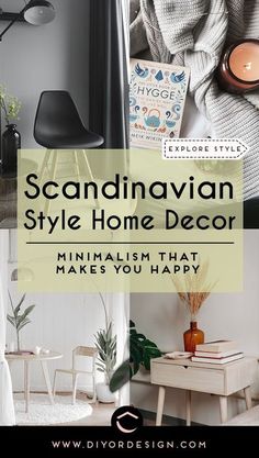 scandinavian style home decor with text overlay that reads scandinavian style home decor minimalism that makes you happy