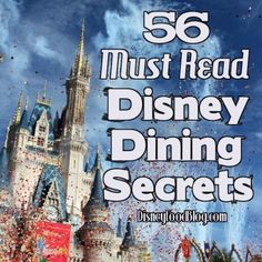 the castle is surrounded by confetti and sprinkles with words reading, 50 must read disney dining secrets