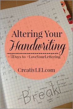 a notebook with writing on it and the words, altering your handwriting