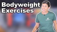 a woman in a green shirt with the words bodyweight exercises